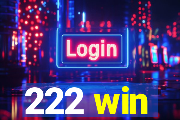 222 win